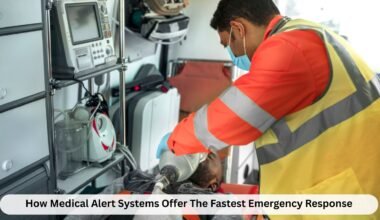 how medical alert systems offer the fastest emergency response