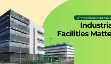 why bed bug droppings in industrial facilities matter