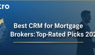 7 best crm for mortgage brokers